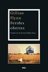 FERIDES OBERTES | 9788482646725 | FLYNN, GILLIAN | Llibreria Drac - Librería de Olot | Comprar libros en catalán y castellano online