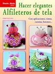 HACER ELEGANTES ALFILETEROS DE TELA | 9788498742695 | KNAB-LEERS, NADJA | Llibreria Drac - Librería de Olot | Comprar libros en catalán y castellano online