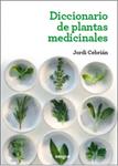 DICCIONARIO DE PLANTAS MEDICINALES 2 ED | 9788415541363 | CEBRIAN, JORDI | Llibreria Drac - Llibreria d'Olot | Comprar llibres en català i castellà online