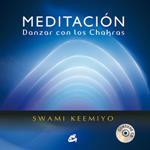 MEDITACION DANZAR CON LOS CHAKRAS | 9788484454113 | KEEMIYO, SWAMI | Llibreria Drac - Llibreria d'Olot | Comprar llibres en català i castellà online