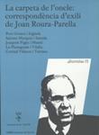CARPETA DE L'ONCLE: CORRESPONDÈNCIA D'EXILI DE JOAN ROURA-PARELLA, LA | 9788484583837 | ROURA-PARELLA, JOAN  | Llibreria Drac - Llibreria d'Olot | Comprar llibres en català i castellà online