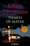 TIEMPO DE MATAR | 9788483467633 | GRISHAM, JOHN | Llibreria Drac - Llibreria d'Olot | Comprar llibres en català i castellà online