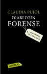 DIARI D'UN FORENSE | 9788499300214 | PUJOL, CLAUDIA | Llibreria Drac - Librería de Olot | Comprar libros en catalán y castellano online