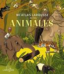 MI ATLAS LAROUSSE DE LOS ANIMALES | 9788415785552 | AAVV | Llibreria Drac - Llibreria d'Olot | Comprar llibres en català i castellà online