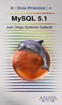 MYSQL 5.1 (GUIA PRACTICA) | 9788441525238 | GUTIERREZ GALLARDO, JUAN DIEGO | Llibreria Drac - Llibreria d'Olot | Comprar llibres en català i castellà online