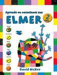 APRENDE EN VACACIONES CON ELMER (2 AÑOS) | 9788401907050 | MCKEE, DAVID | Llibreria Drac - Llibreria d'Olot | Comprar llibres en català i castellà online