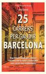 25 CARRERS PER GAUDIR BARCELONA | 9788494113130 | QUEROL, JORDI | Llibreria Drac - Llibreria d'Olot | Comprar llibres en català i castellà online