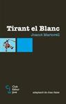 TIRANT EL BLANC. ADAPTACIO DE JOAN SALES | 9788473291347 | MARTORELL, JOANOT | Llibreria Drac - Llibreria d'Olot | Comprar llibres en català i castellà online