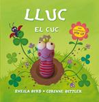 LLUC EL CUC | 9788434236608 | WHITE, KATHRYN/BITLER, CORINNE | Llibreria Drac - Llibreria d'Olot | Comprar llibres en català i castellà online