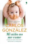 MI NIÑO NO ME COME | 9788484608868 | GONZALEZ, CARLOS | Llibreria Drac - Librería de Olot | Comprar libros en catalán y castellano online