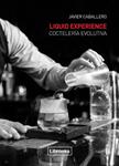 LIQUID EXPERIENCE | 9788494183577 | CABALLERO, JAVIER | Llibreria Drac - Llibreria d'Olot | Comprar llibres en català i castellà online