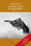 BATALLA POR EL POLO NORTE, LA | 9788493695040 | COOK Y PEARY | Llibreria Drac - Llibreria d'Olot | Comprar llibres en català i castellà online
