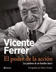 VICENTE FERRER. EL PODER DE LA ACCIÓN | 9788408034285 | FERRER, VICENTE | Llibreria Drac - Llibreria d'Olot | Comprar llibres en català i castellà online
