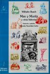 MAX Y MORITZ Y OTRAS HISTORIAS | 9788479603816 | BUSCH, WILHELM | Llibreria Drac - Llibreria d'Olot | Comprar llibres en català i castellà online