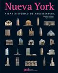 NUEVA YORK. ATLAS HISTORICO DE ARQUITECTURA | 9788434229464 | BAHAMON, ALEJANDRO;LOSANTOS, AGATA | Llibreria Drac - Llibreria d'Olot | Comprar llibres en català i castellà online
