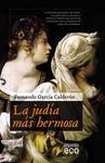 JUDIA MAS HERMOSA, LA | 9788498776485 | GARCIA CALDERON, FERNANDO | Llibreria Drac - Llibreria d'Olot | Comprar llibres en català i castellà online
