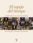 ESPEJO DEL TIEMPO, EL | 9788430606733 | FUSI, JUAN PABLO;CALVO, FRANCISCO | Llibreria Drac - Librería de Olot | Comprar libros en catalán y castellano online