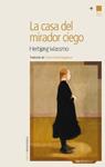 CASA DEL MIRADOR CIEGO, LA | 9788492683208 | WASSMO, HERBJORG | Llibreria Drac - Llibreria d'Olot | Comprar llibres en català i castellà online