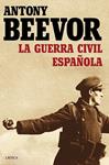 GUERRA CIVIL ESPAÑOLA, LA | 9788498928440 | BEEVOR, ANTONY | Llibreria Drac - Librería de Olot | Comprar libros en catalán y castellano online