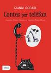 CONTES PER TELEFON | 9788426139177 | RODARI, GIANNI | Llibreria Drac - Llibreria d'Olot | Comprar llibres en català i castellà online