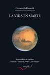 VIDA EN MARTE, LA | 9788493695026 | SCHIAPARELLI, GIOVANNI | Llibreria Drac - Llibreria d'Olot | Comprar llibres en català i castellà online