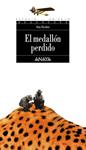 MEDALLON PERDIDO, EL | 9788466706117 | ALCOLEA, ANA | Llibreria Drac - Librería de Olot | Comprar libros en catalán y castellano online