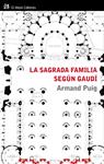 SAGRADA FAMILIA SEGUN GAUDI, LA | 9788476699478 | PUIG, ARMAND | Llibreria Drac - Llibreria d'Olot | Comprar llibres en català i castellà online