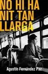 NO HI HA NIT TAN LLARGA | 9788490261378 | FERNANDEZ, AGUSTIN | Llibreria Drac - Librería de Olot | Comprar libros en catalán y castellano online