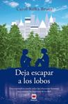 DEJA ESCAPAR A LOS LOBOS | 9788415893301 | RIFKA, CAROL | Llibreria Drac - Llibreria d'Olot | Comprar llibres en català i castellà online