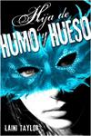 HIJA DE HUMO Y HUESO  | 9788420410982 | TAYLOR, LAINI | Llibreria Drac - Llibreria d'Olot | Comprar llibres en català i castellà online