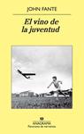 VINO DE LA JUVENTUD, EL | 9788433978677 | FANTE, JOHN | Llibreria Drac - Librería de Olot | Comprar libros en catalán y castellano online