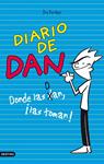 DIARIO DE DAN, EL. DONDE LAS DAN LAS TOMAN | 9788408103073 | KIRCHNER, DAN | Llibreria Drac - Librería de Olot | Comprar libros en catalán y castellano online