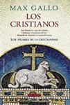 CRISTIANOS, LOS. LOS PILARES DE LA CRISTIANDAD | 9788420663432 | GALLO, MAX | Llibreria Drac - Llibreria d'Olot | Comprar llibres en català i castellà online