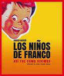 NIÑOS DE FRANCO, LOS | 9788497859356 | GASSIO, XAVIER | Llibreria Drac - Librería de Olot | Comprar libros en catalán y castellano online