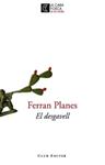 DESGAVELL, EL | 9788473291538 | PLANES, FERRAN | Llibreria Drac - Llibreria d'Olot | Comprar llibres en català i castellà online