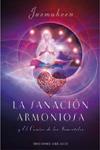 SANACION ARMONIOSA Y EL CAMINO DE LOS INMORTALES, LA | 9788497773744 | JASMUHEEN | Llibreria Drac - Llibreria d'Olot | Comprar llibres en català i castellà online