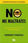 NO ME MALTRATES | 9788498729580 | STAMATEAS, BERNARDO | Llibreria Drac - Librería de Olot | Comprar libros en catalán y castellano online