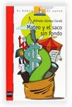 MATEO Y EL SACO SIN FONDO | 9788467551112 | GOMEZ CERDA, ALFREDO | Llibreria Drac - Librería de Olot | Comprar libros en catalán y castellano online