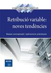 RETRIBUCIÓ VARIABLE: NOVES TENDÈNCIES | 9788416115006 | AAVV | Llibreria Drac - Llibreria d'Olot | Comprar llibres en català i castellà online