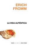 VIDA AUTENTICA, LA | 9788449320002 | FROMM, ERICH | Llibreria Drac - Librería de Olot | Comprar libros en catalán y castellano online
