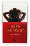 SOPA TRENCADA | 9788466126250 | VALENTINE, JENNY | Llibreria Drac - Librería de Olot | Comprar libros en catalán y castellano online