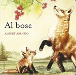 AL BOSC | 9788426138651 | ASENSIO, ALBERT | Llibreria Drac - Librería de Olot | Comprar libros en catalán y castellano online