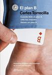 PLAN B, EL | 9788408122760 | TORRECILLA, CARLES | Llibreria Drac - Librería de Olot | Comprar libros en catalán y castellano online