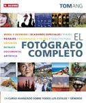 FOTOGRAFO COMPLETO, EL | 9788496669673 | ANG,TOM | Llibreria Drac - Llibreria d'Olot | Comprar llibres en català i castellà online