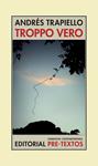 TROPPO VERO | 9788481919943 | TRAPIELLO, ANDRES | Llibreria Drac - Librería de Olot | Comprar libros en catalán y castellano online