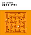 PIS O LA VIDA, EL | 9788496499690 | SANTANA, EVA | Llibreria Drac - Librería de Olot | Comprar libros en catalán y castellano online