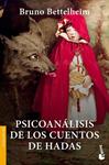PSICOANALISIS DE LOS CUENTOS DE HADAS | 9788408007050 | BETTELHEIM, BRUNO | Llibreria Drac - Librería de Olot | Comprar libros en catalán y castellano online