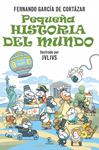 PEQUEÑA HISTORIA DEL MUNDO | 9788467024944 | GARCIA DE CORTAZAR, FERNANDO  | Llibreria Drac - Librería de Olot | Comprar libros en catalán y castellano online