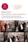 PERIODISTES CONTRA POLITICS | 9788466414128 | SINTES, MARÇAL | Llibreria Drac - Librería de Olot | Comprar libros en catalán y castellano online