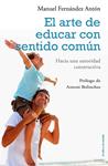 ARTE DE EDUCAR CON SENTIDO COMÚN, EL | 9788497546454 | FERNANDEZ, MANUEL | Llibreria Drac - Llibreria d'Olot | Comprar llibres en català i castellà online